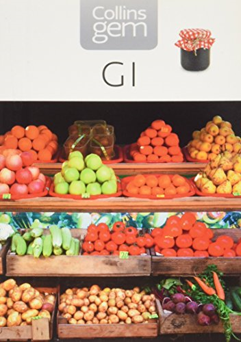 GI: How to succeed using the Glycemic Index diet (Collins Gem) - TBD
