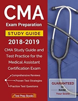 CMA Exam Preparation Study Guide 2018-2019 : CMA Study Guide and