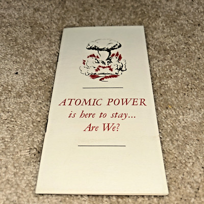 1946  Loyola University ATOMIC POWER IS HERE TO STAY...ARE WE? LAURENCE BRITT