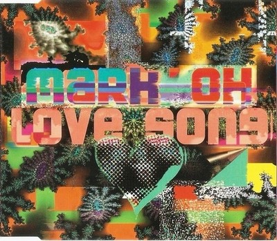 Mark ' Oh* - Love Song CD Maxi CD Electronic Happy Hardcore,Hard Trance 8792