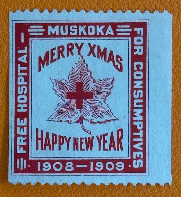1908 Canada Christmas Seal Tuberculosis TB Cinderella Stamp MUSKOKA FIRST  YEAR!