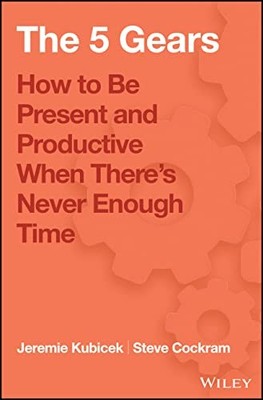 5 Gears: How to Be Present and Prod..., Kubicek, Jeremi