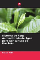 Punam Patil | Sistema De Rega Automatizado De ÁGua Para Agricultura De PrecisãO