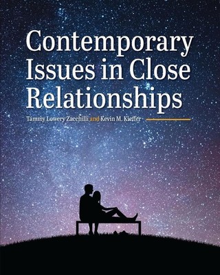 Contemporary Issues in Close Relationships by Tammy Lowery Zacchilli Paperback B
