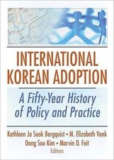 International Korean Adoption : A Fifty-Year ...