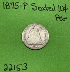 1875-P Seated Liberty Dime 10c Ag About Good