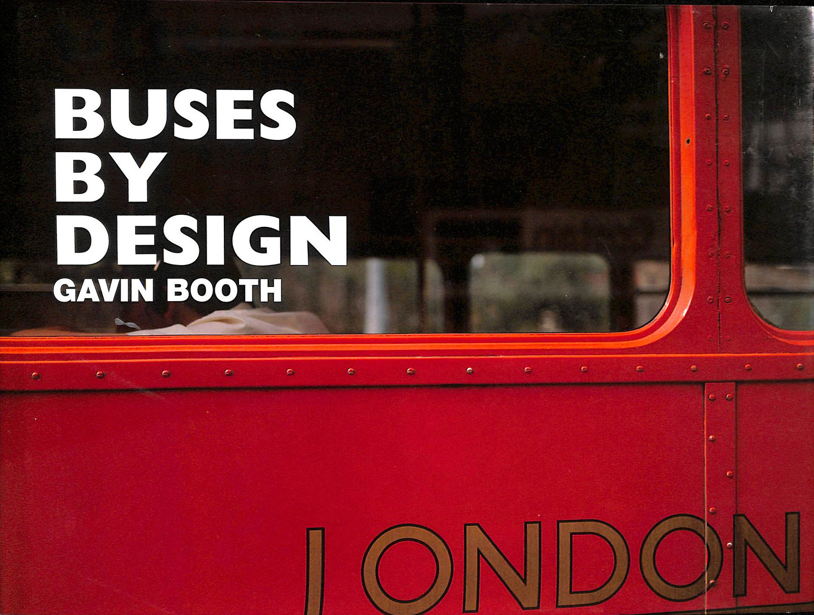 Buses by Design by Booth, Gavin