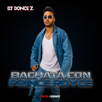 DJ DonCez - Bachata Con Prince Royce