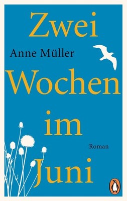 Anne Müller / Zwei Wochen im Juni /  9783328107125