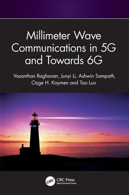 Millimeter Wave Communications in 5G and Towards 6G Paperback
