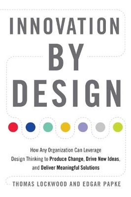 Innovation by Design: How Any Organiza..., Papke, Edgar