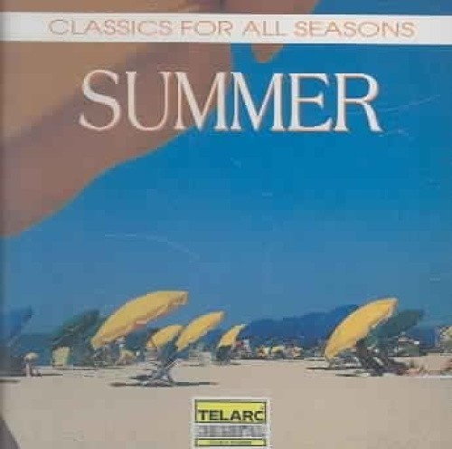 Classics for All Seasons: Summer by Classics for All Seasons [CD]