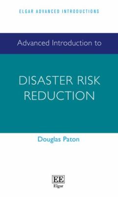Advanced Introduction to Disaster Risk Reduction, Hardcover by Paton, Douglas...