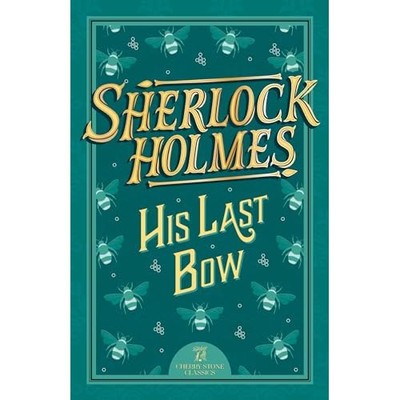 Sherlock Holmes: His Last Bow -  NEW unknown author 2023