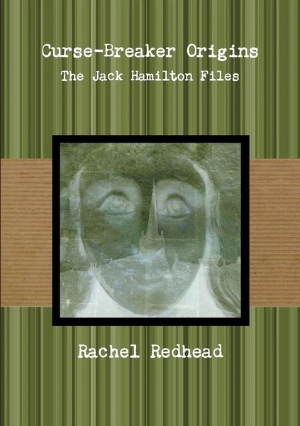 Curse-Breaker Origins - The Jack Hamilton Files Rachel Redhead Taschenbuch 2015-image