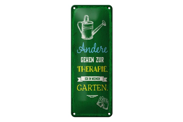 Blechschild Spruch 27X10 Cm Andere Gehen Zur Therapie Ich In Garten Deko Schild-image