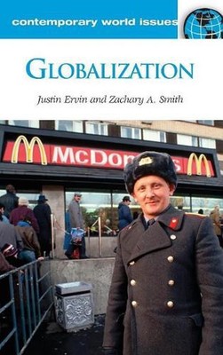 Globalization: A Reference Handbook by Justin Ervin (English) Hardcover Book