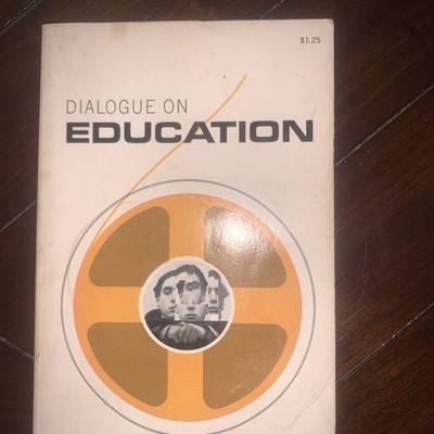DIALOGUE ON education 1967 Paperback RARE multiple authors