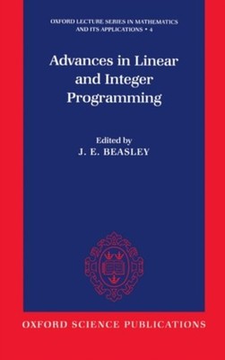 Beasley - Advances in Linear and Integer Programming - New hardback or - X555z