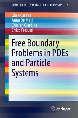 Free Boundary Problems in Pdes and Particle Systems, Paperback by Carinci, Gi...