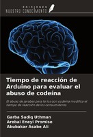 Tiempo De ReaccióN De Arduino Para Evaluar El Abuso De CodeíNa Garba Sadiq Uthma