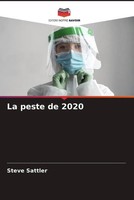 Steve Sattler | La Peste De 2020 | Taschenbuch | FranzöSisch (2022)