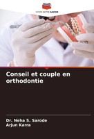 Neha S. Sarode (U. A.) | Conseil Et Couple En Orthodontie | Taschenbuch (2024)