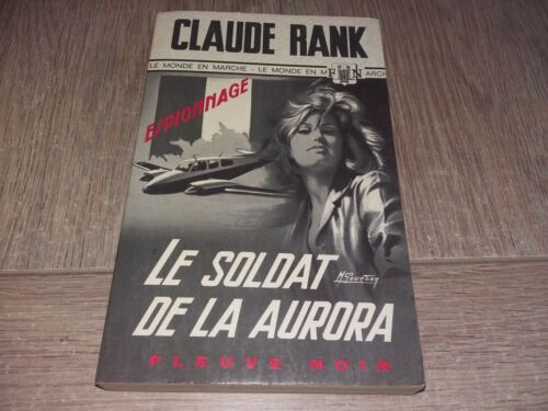 LE SOLDAT DE LA AURORA /  CLAUDE RANK - Photo 1/3