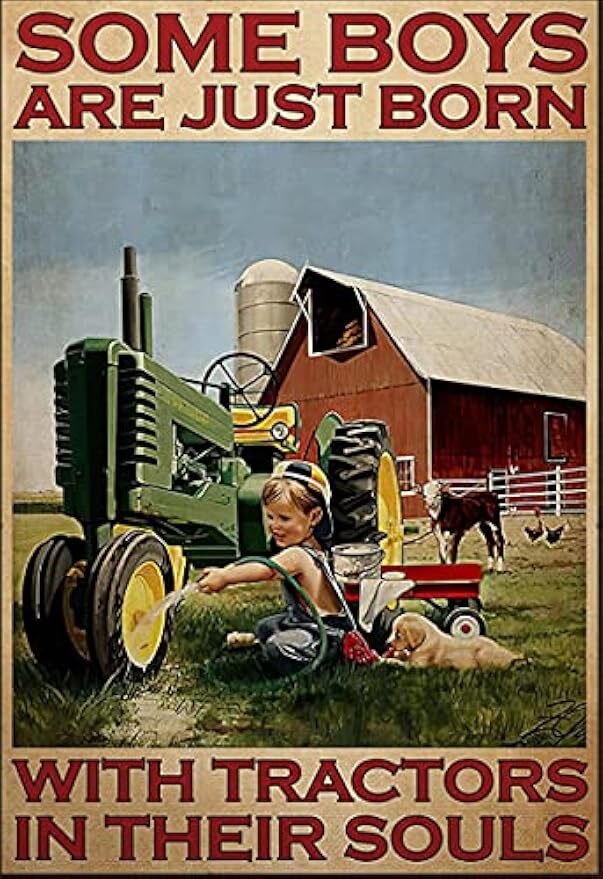 Ranch Boy Tractor Poster Metal Tin Sign, Some Boys Have Tractors When They were