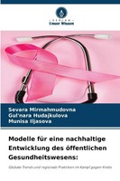 Modelle FüR Eine Nachhaltige Entwicklung Des öFfentlichen Gesundheitswesens:
