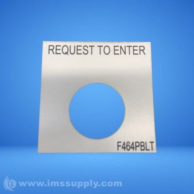 F464PBLT Request to Enter Engraved Pushbutton Legend Plate FNIP