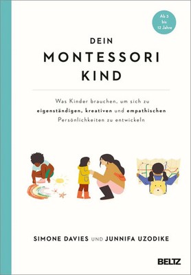 Dein Montessori Kind | Simone Davies (u. a.) | Taschenbuch | 360 S. | Deutsch