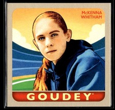 2025 Upper Deck Goodwin Champions Goudey #G-40 McKenna Whitham