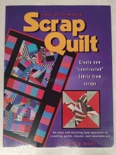 The Ultimate Scrap Quilt : The Complete Guide  Buy 2 Get 1 Free 
