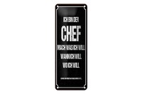 Blechschild Spruch 27X10 Cm Ich Bin Der Chef Schwarzes Deko Schild