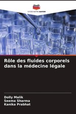 Dolly Malik (u. a.) | Rôle des fluides corpo...
