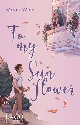 To My Sunflower | Marie Weis | deutsch