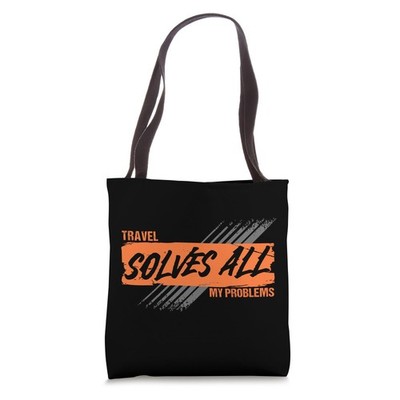 Travel Solves All My Problems Road Trip Lover Wander Tote Bag