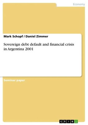 Mark Schopf (u. a.) | Sovereign debt default and financial crisis in...