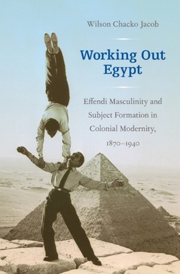 Working Out Egypt by Wilson Chacko Jacob PAPERBACK 9780822346746