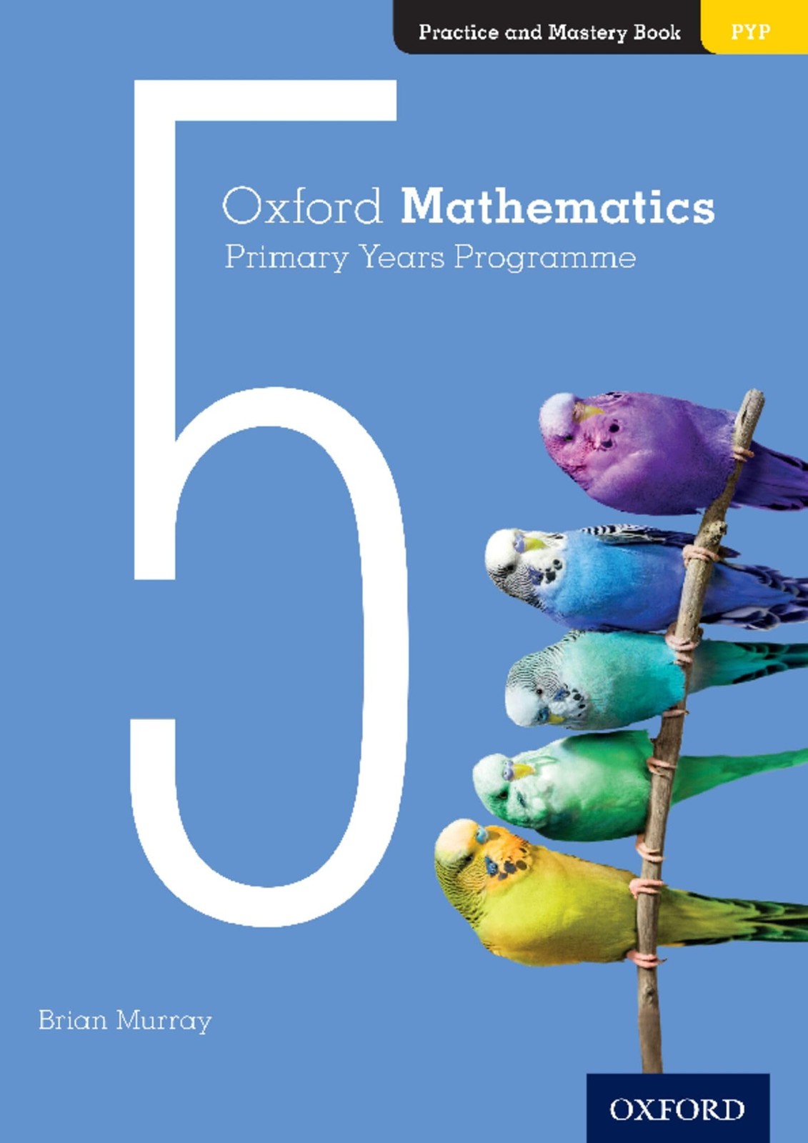 Oxford Mathematics Primary Years Programme Prac. Facchinetti Paperback** - Image 5