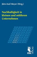 Nachhaltigkeit In Kleinen Und Mittleren Unternehmen JöRn-Axel Meyer