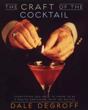 The Craft of the Cocktail: Everything You Need to Know to Be a Maste - VERY GOOD