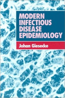 Modern Infectious Disease Epidemiology Johan Giesecke
