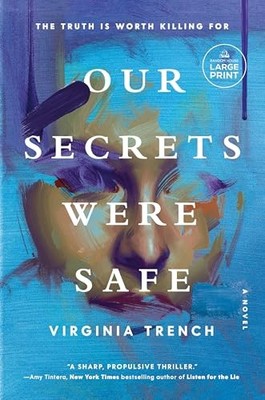 Our Secrets Were Safe: A Novel -  NEW Virginia Trench 2025-07-15