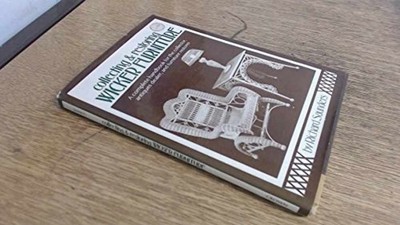 Collecting & Restoring Wicker - Hardcover, by Richard Saunders - Acceptable c