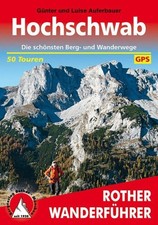 Hochschwab. 50 Touren. Mit GPS-Tracks Die schönsten Berg- und Wanderwege. Auferb