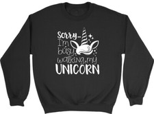 Sorry I'm Busy Walking my Unicorn Womens Ladies Sweatshirt Jumper