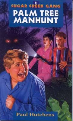 Palm Tree Manhunt (Sugar Creek Gang Original Series) - Paperback - GOOD