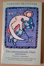 Der astronomische Dieb. Utopische Anekdoten um den erfindungsreichen Mechanikus 